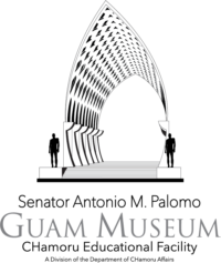 The Guam Museum - Visit the Guam Museum